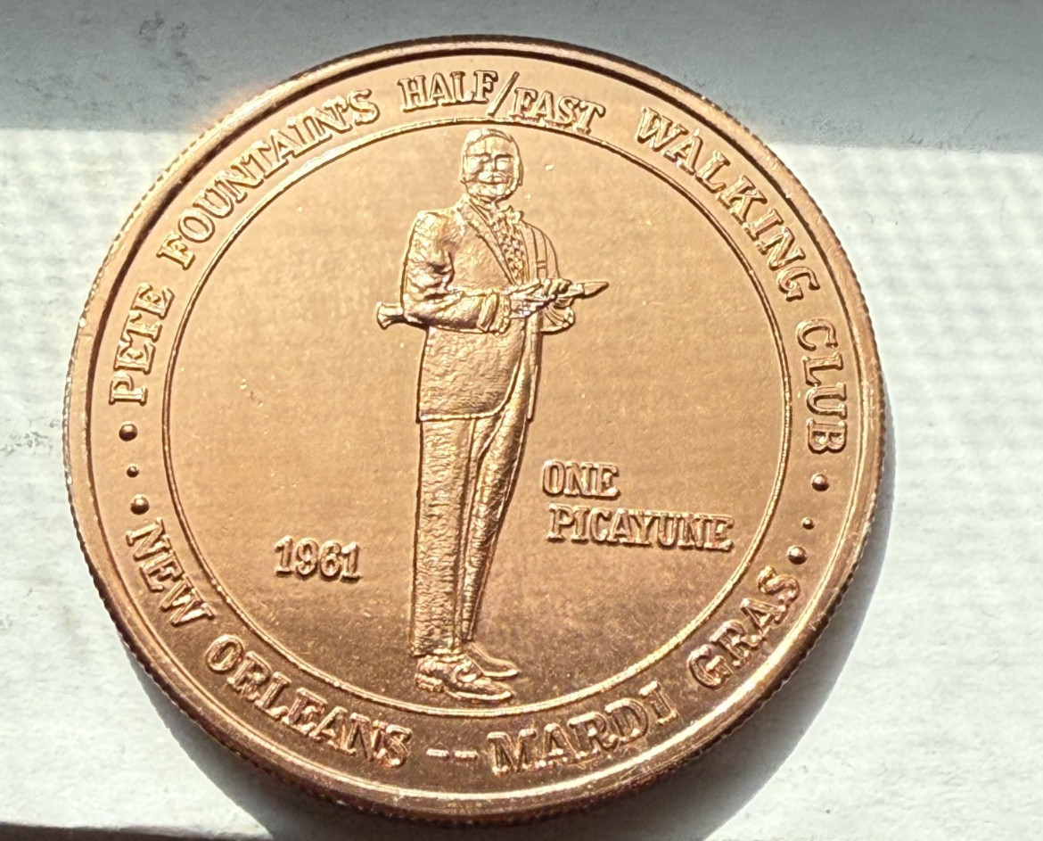 Pete Fountains Half/Fast Walking Club 1973 Copper Doubloon This Is Your Day