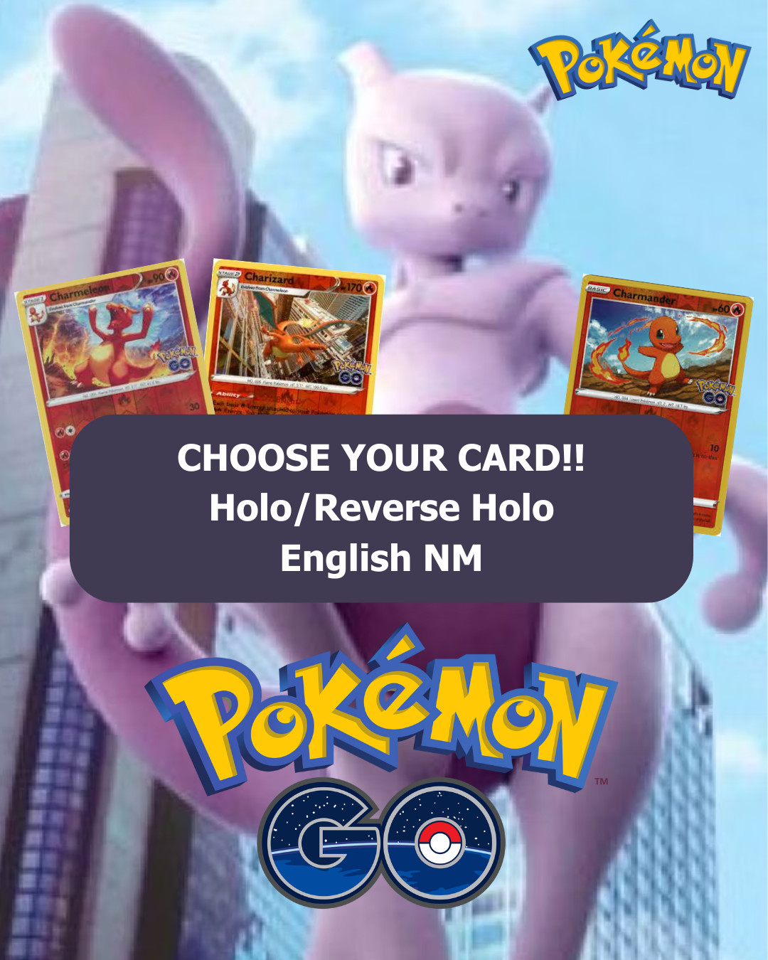 Pokémon Go: Choose Your Card! Holo/Reverse Holo NM English Cards