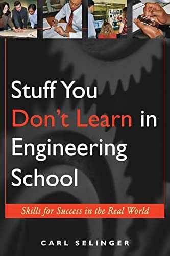 Stuff You Don't Learn in Engineering - Paperback, by Selinger Carl - Very Good x