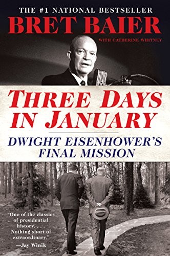 Three Days in January: Dwight Eisenhower's Final Mission - Paperback - VERY GOOD