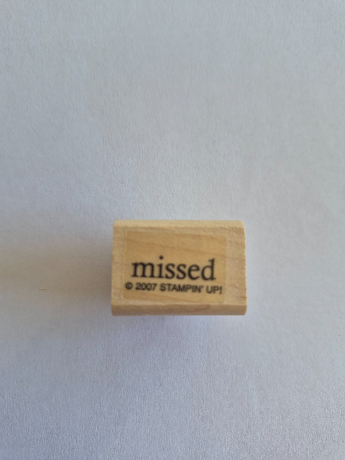 Missed Mounted Rubber Stamp 2007 Stampin' Up
