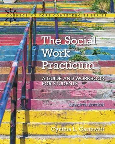 The Social Work Practicum: A - Paperback, by Garthwait Cynthia L. - Very Good o