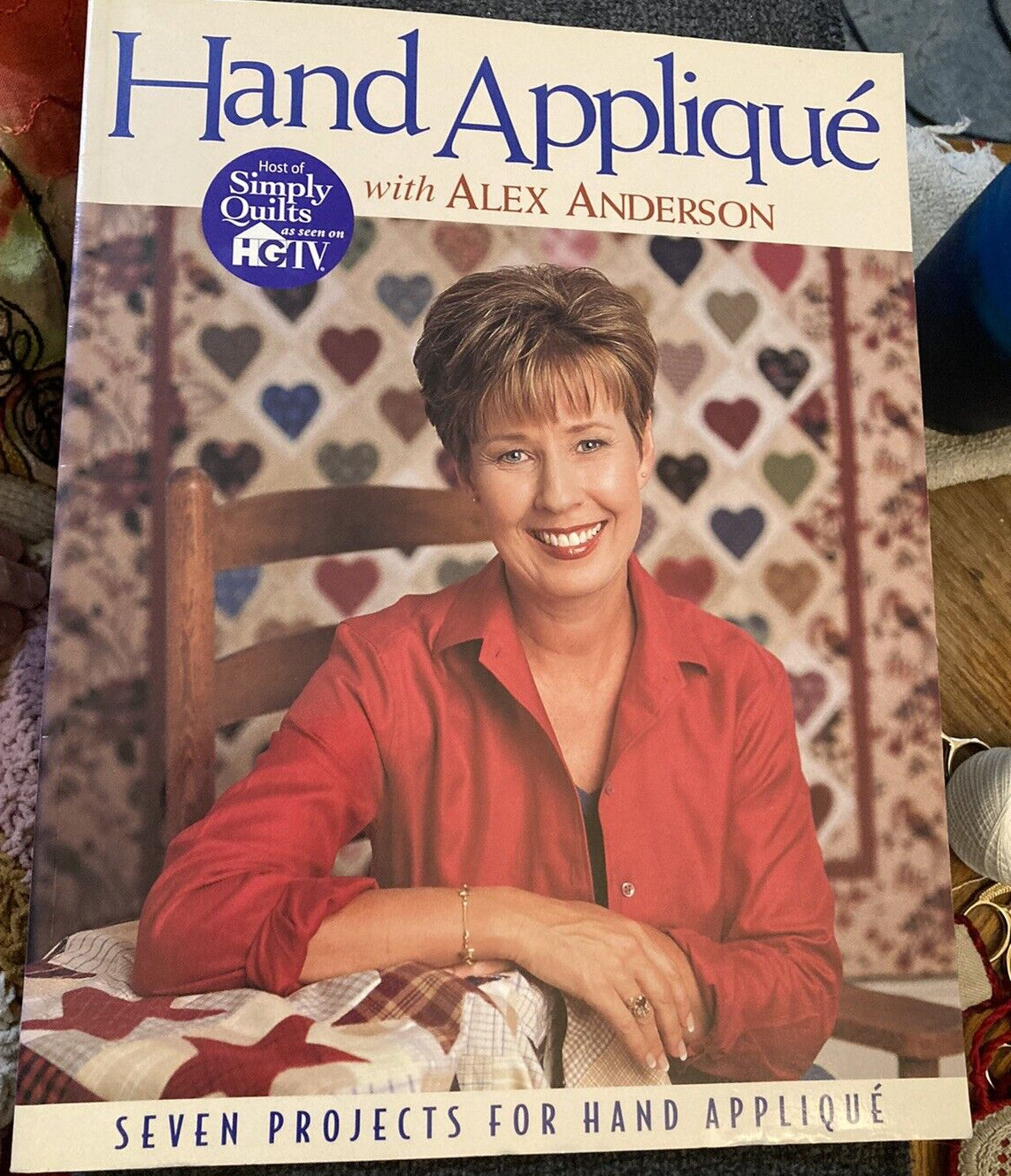 Vtg Rare Hand Applique 7 Projects for Hand Applique 2001 with Alex Anderson