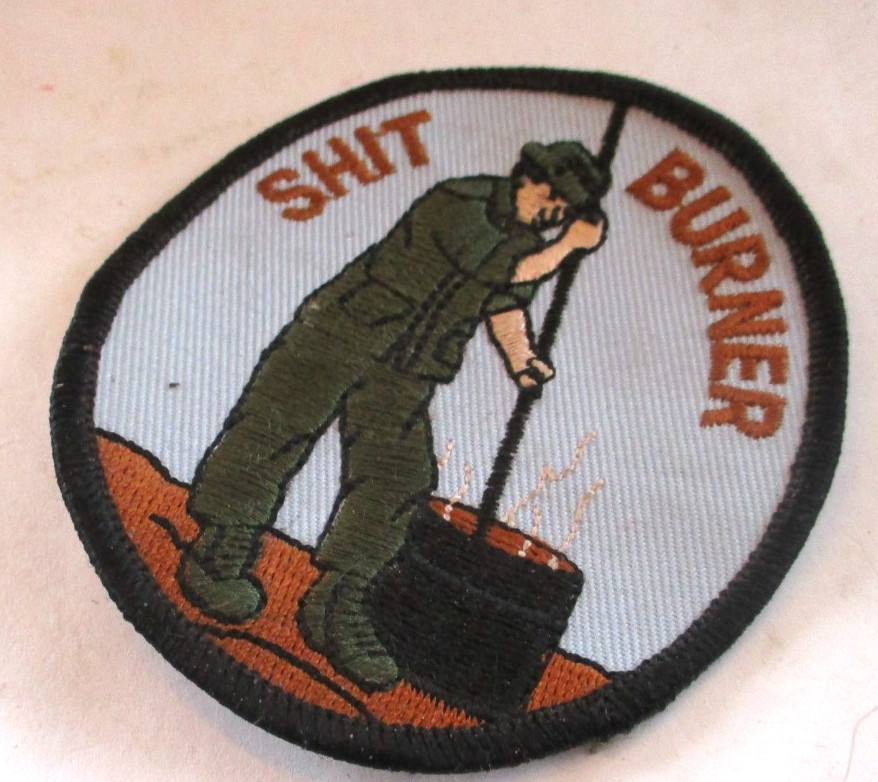 NOS VIETNAM SH*T BURNER Embroidered Shoulder Patch 3" UNSEWN