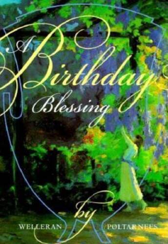 A Birthday Blessing - Hardcover By Poltarnees, Welleran - GOOD