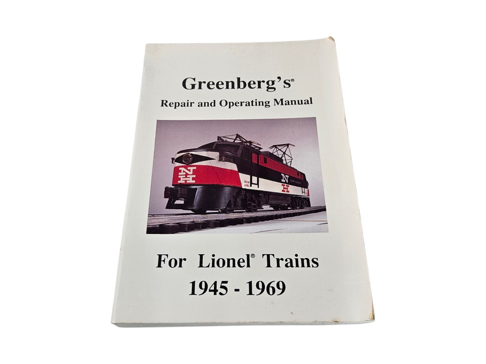 Greenberg's Repair and Operating Manual For Lionel Trains 1945-1969 Paperback