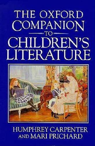 The Oxford Companion to Childrens Literature - Hardcover - GOOD