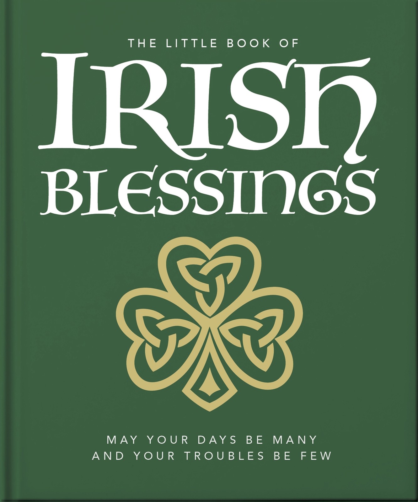 The Little Book of Irish Blessings (Hardback) Little Book of...