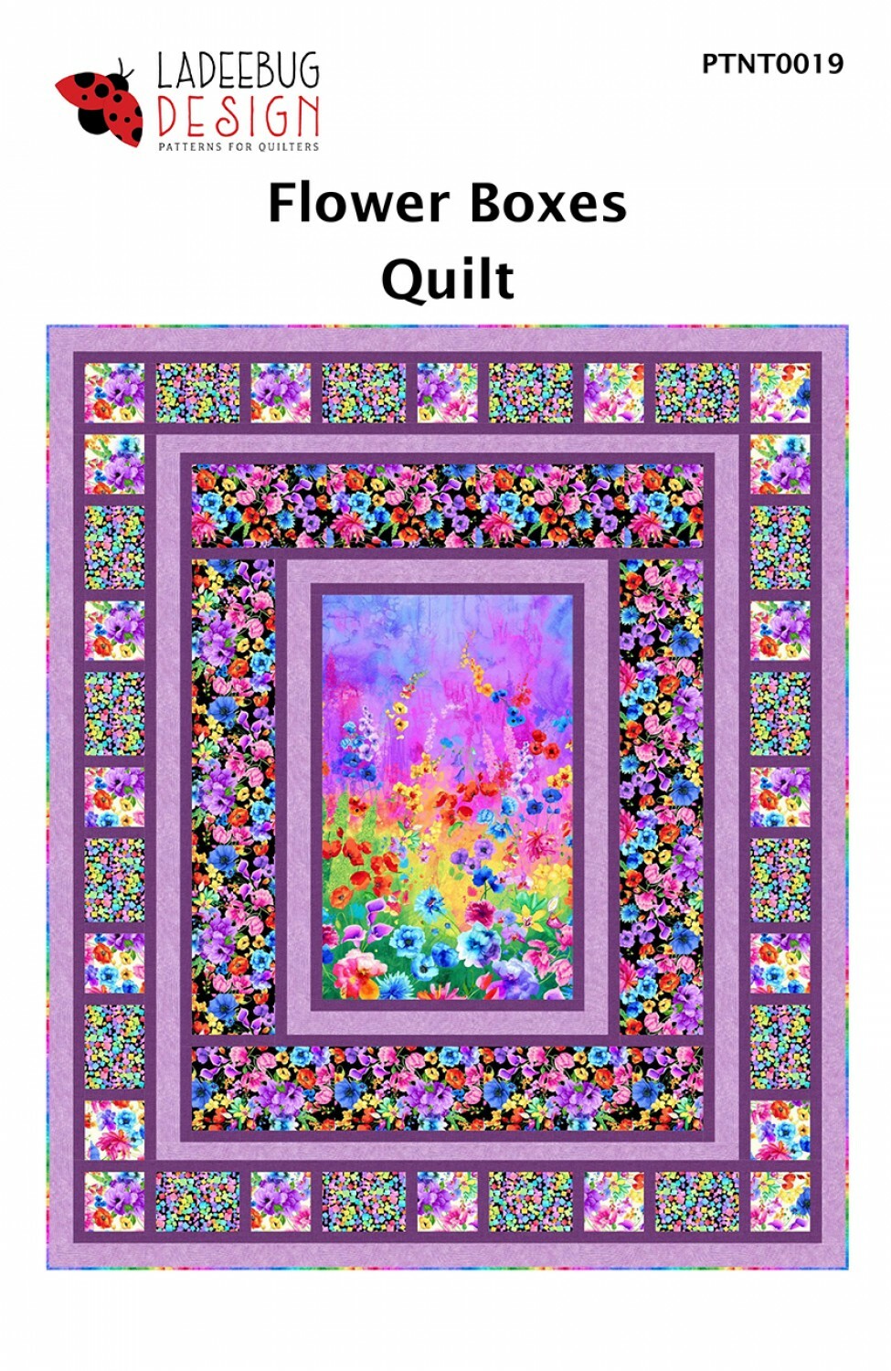 FLOWER BOXES Quilt Pattern by Ladeebug Design ~ Finishes 67" x 79" Uses Panel