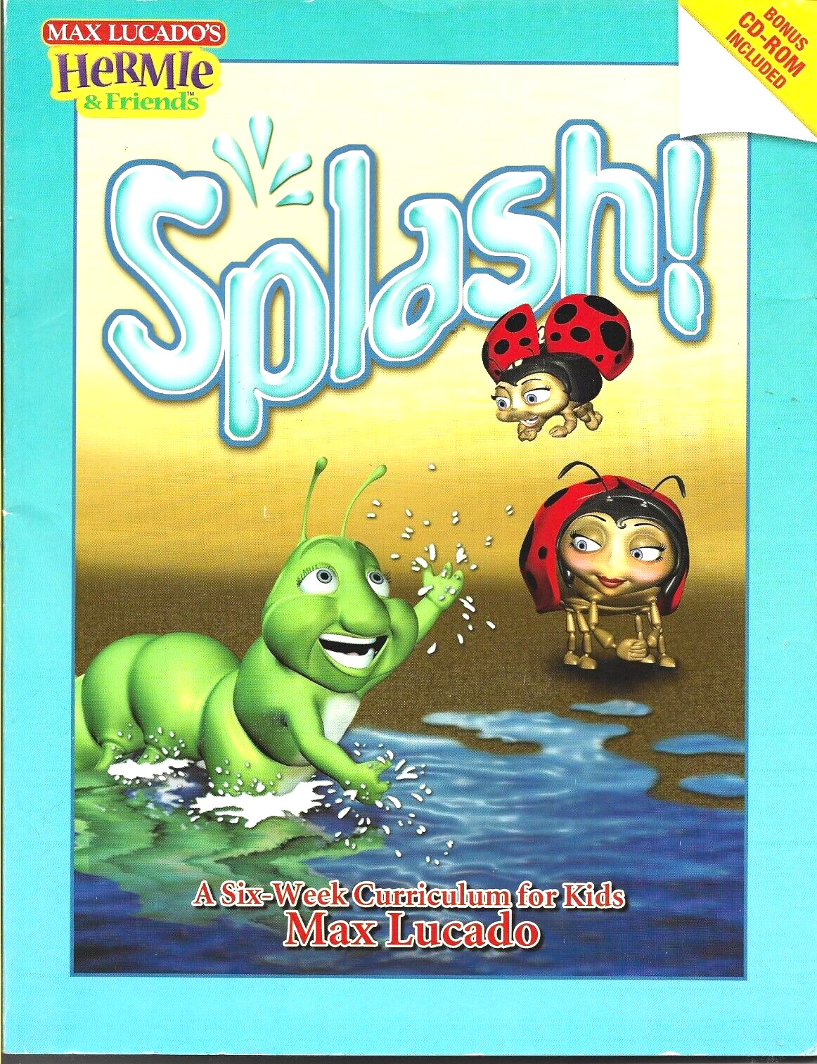 Splash!6-week Curriculum for Kids [Max Lucado's Hermie & Friends] Bk & CD  2004