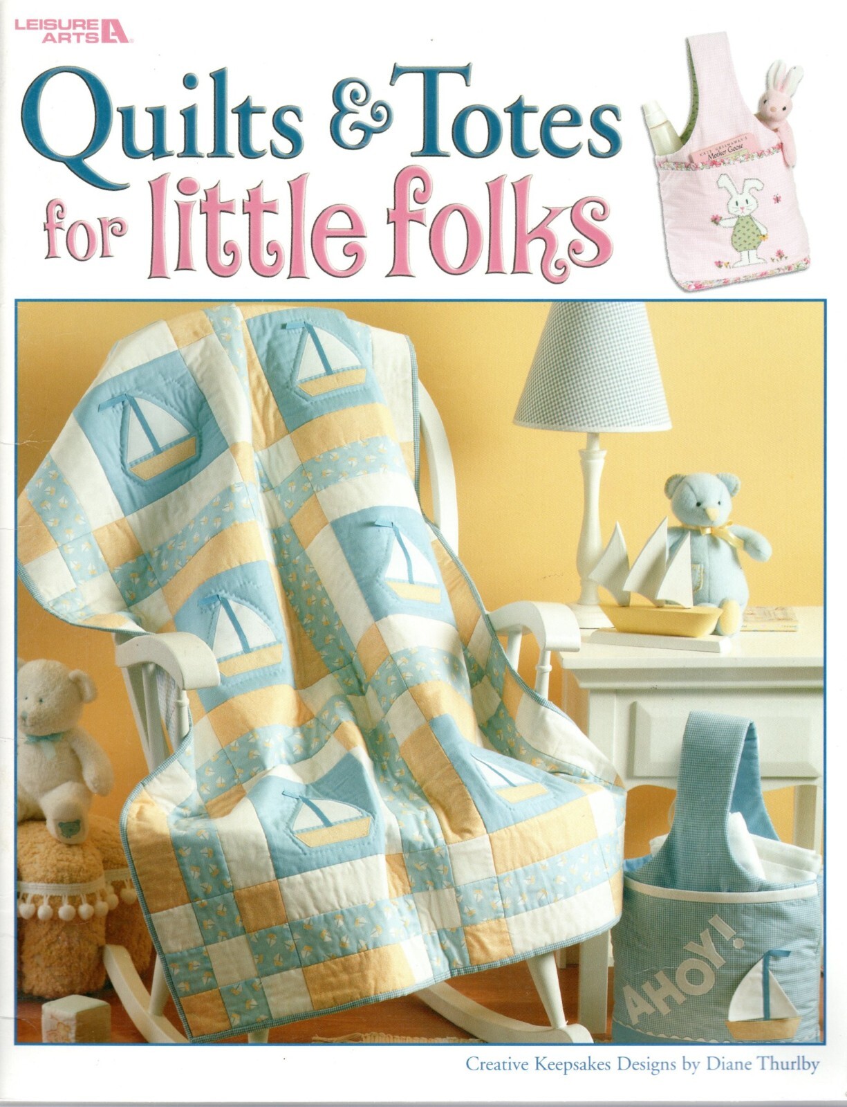 Leisure Arts 3650 QUILTS & TOTES FOR LITTLE FOLKS Quilt Pattern Booklet