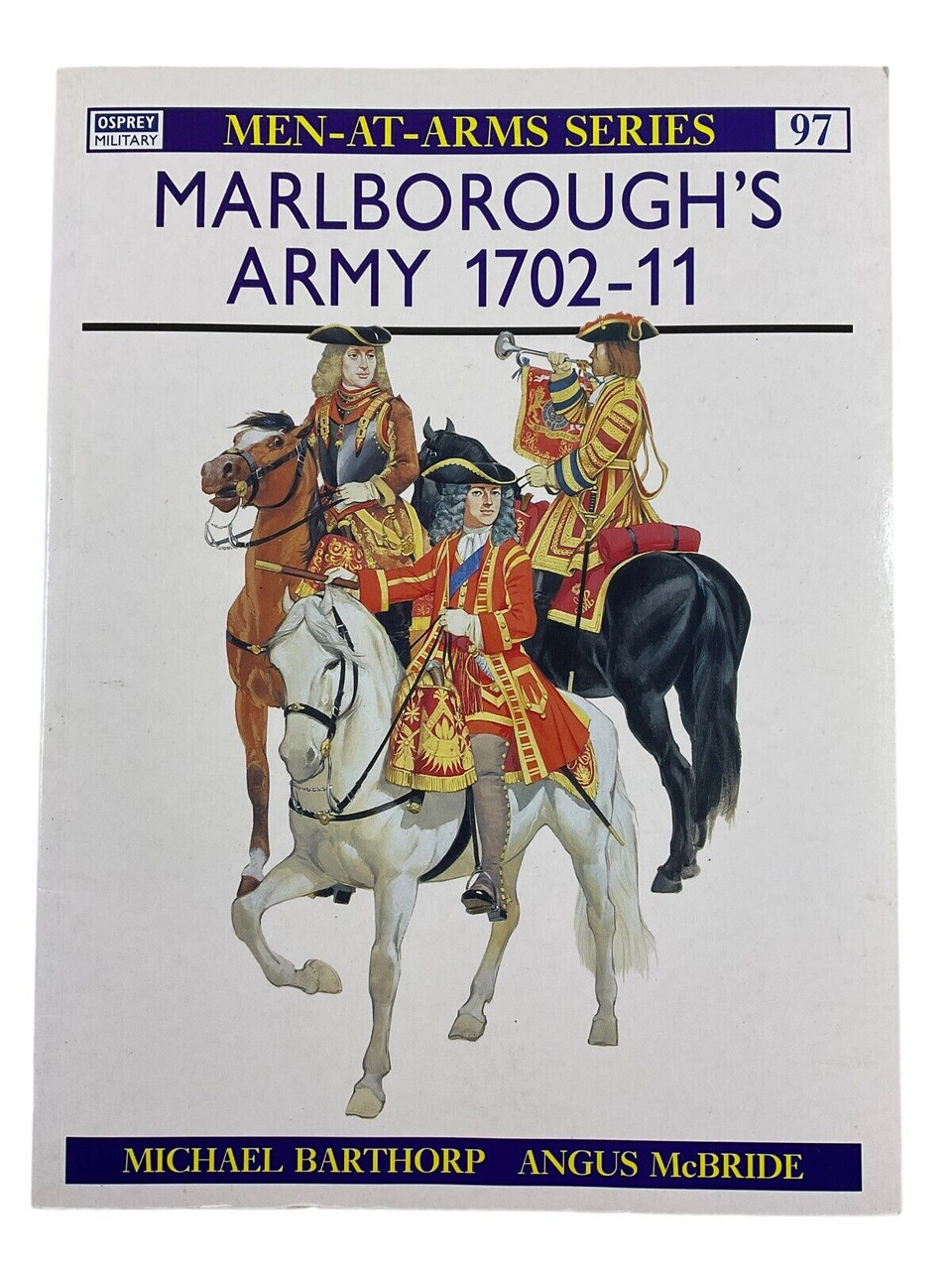 Marlboroughs Army 1702 to 11 Osprey Men at Arms No 97 Softcover Reference Book
