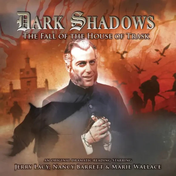 DARK SHADOWS #26 FALL OF THE HOUSE OF TRASK - Big Finish Audio Drama Reading CD