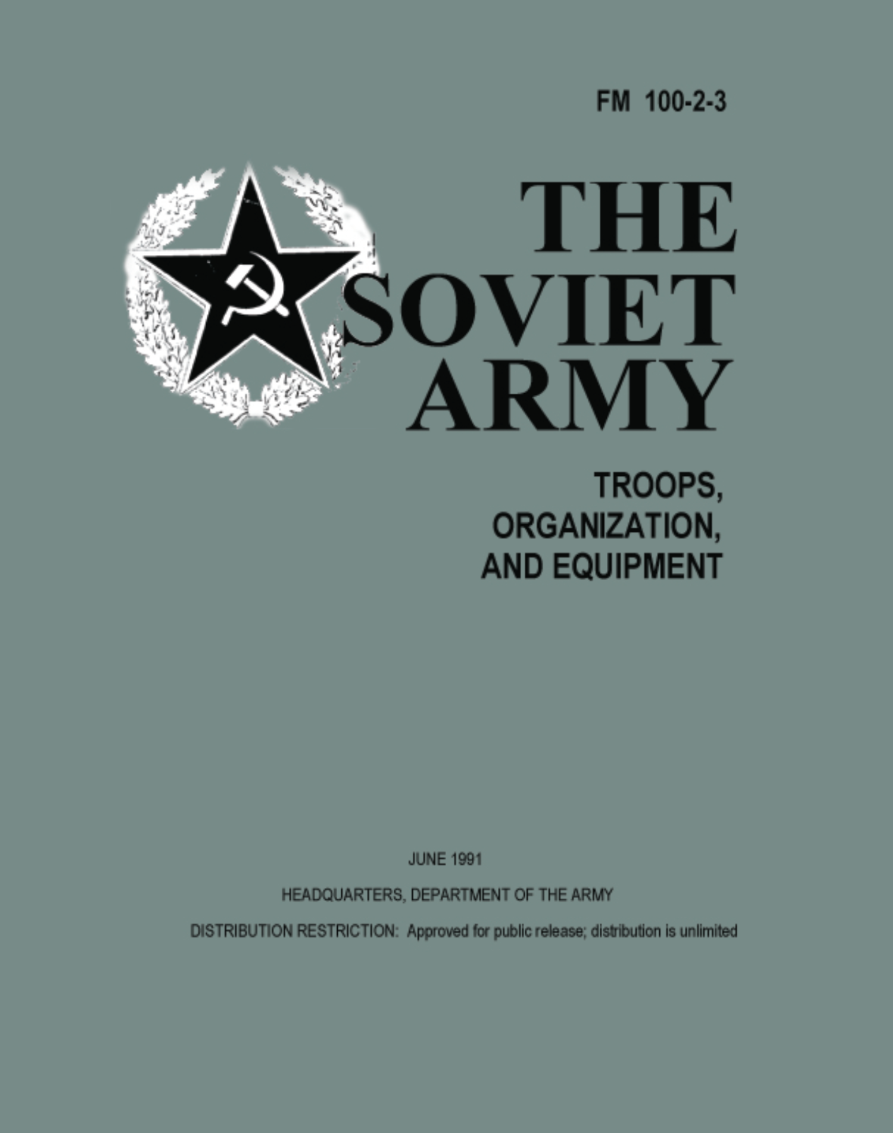 759 pages Combined: FM 100-1 100-2 100-3 SOVIET ARMY TROOPS TACTICS on Data CD