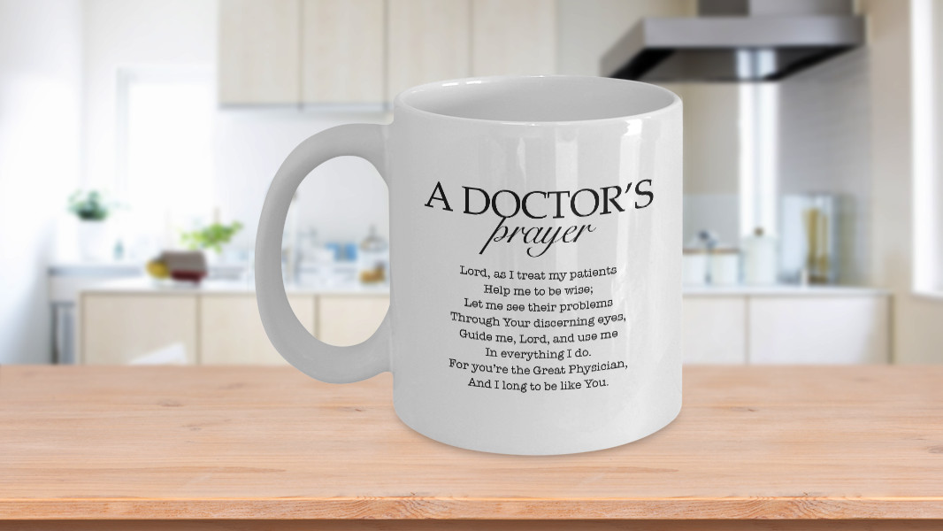 A Doctor's Prayer Mug, 11 Oz