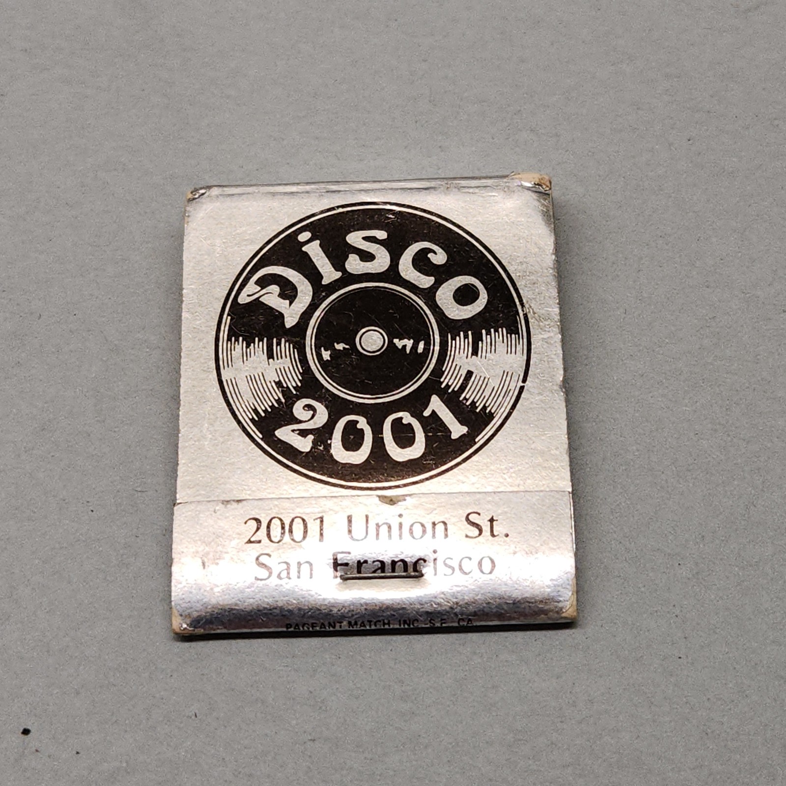 "Disco 2001" Discoteque Night Club Matchbook - Union St, San Francisco, CA