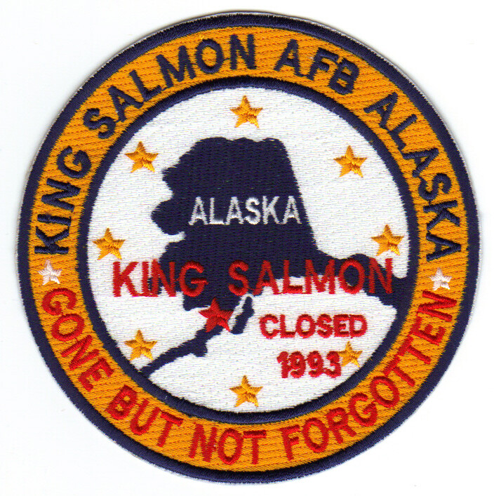 KING SALMON AFB, ALASKA, GONE BUT NOT FORGOTTEN    Y