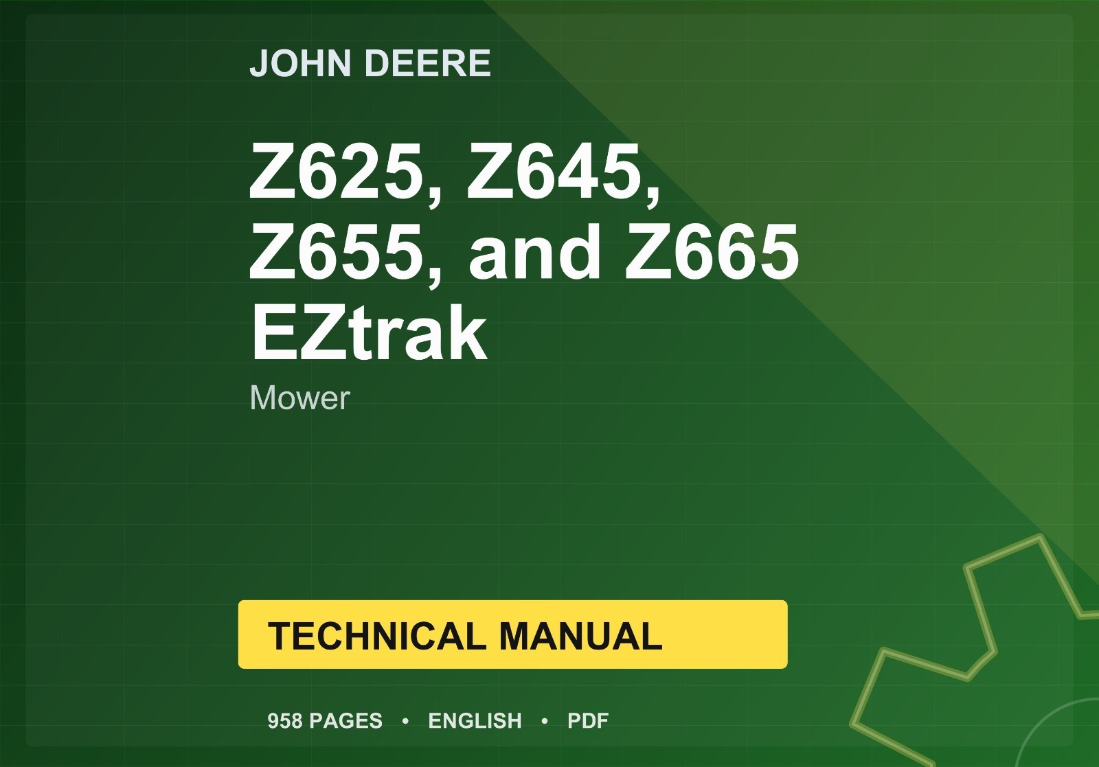 John Deere Z625, Z645, Z655, and Z665 Eztrak Mower Technical Manual TM113119