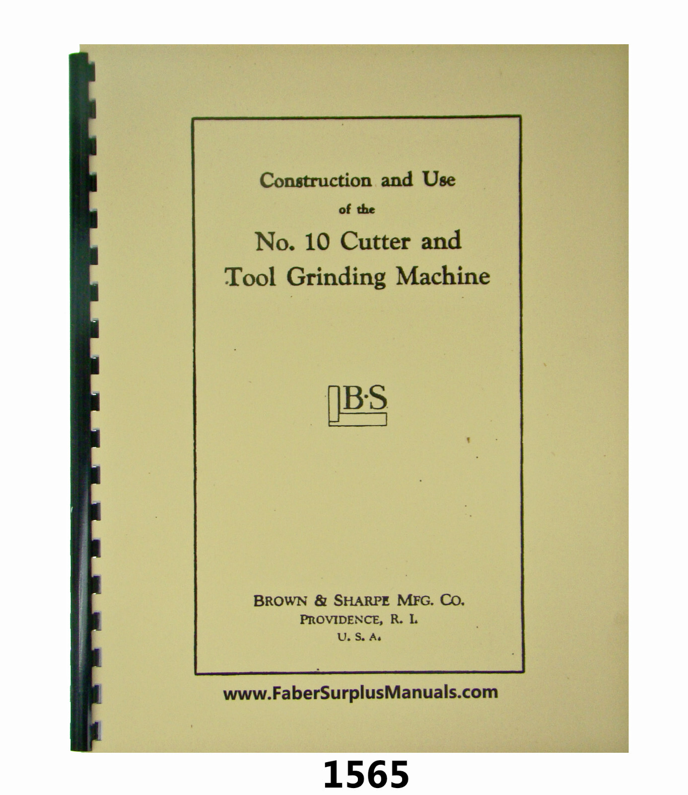 Brown and Sharpe #10 Cutter & Tool Grinding Machine Operator Manual #1565