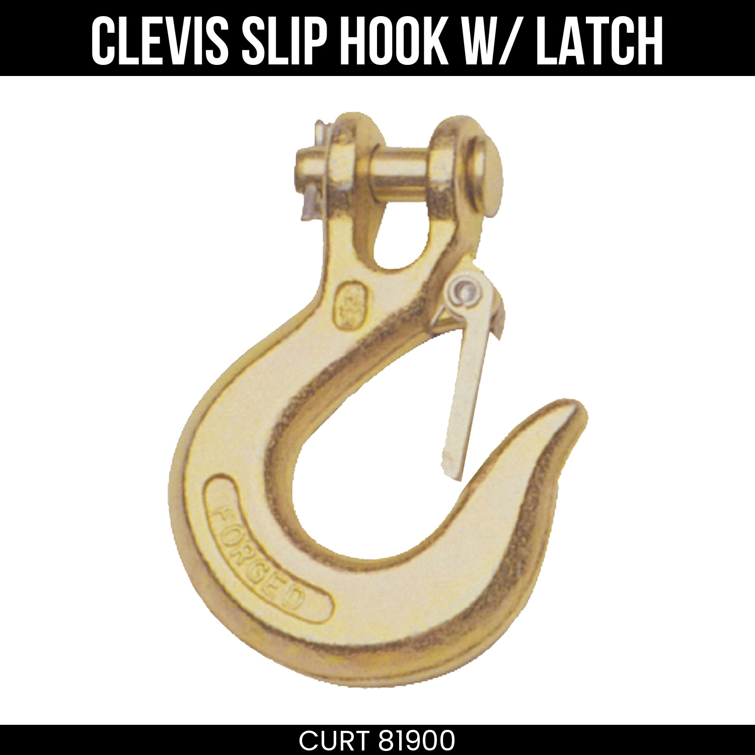 CURT Clevis Hook 1/4 Inch Forged Steel 7.8K lbs Safety Latch 1/2 Opening 81900
