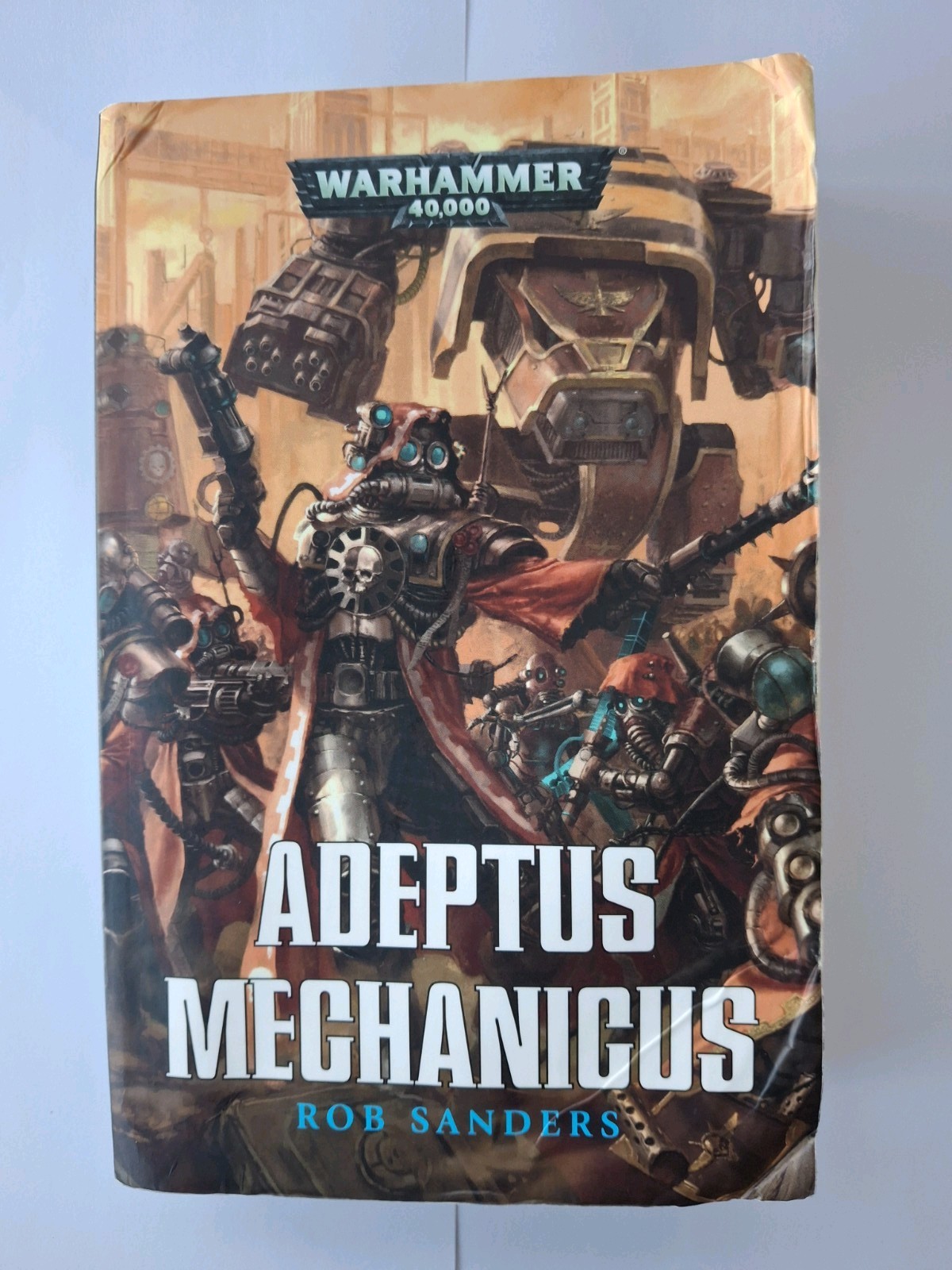 Adeptus Mechanicus by Rob Sanders Black Library, Warhammer 40k, POOR CONDITION.