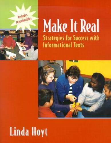 Make It Real: Strategies for Success with Informational Texts - Paperback - GOOD