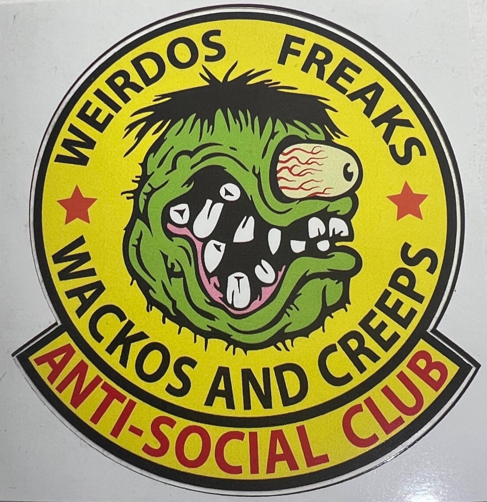 WEIRDOS FREAKS WACKOS AND CREEPS 3.75X3.5" RAT FINK ANTI-SOCIAL CLUB ED ROTH