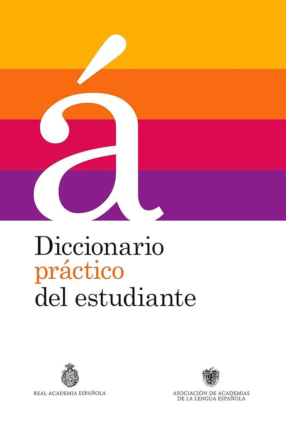 Diccionario práctico del estudiante / Practical Dictionary for Students (Spanish