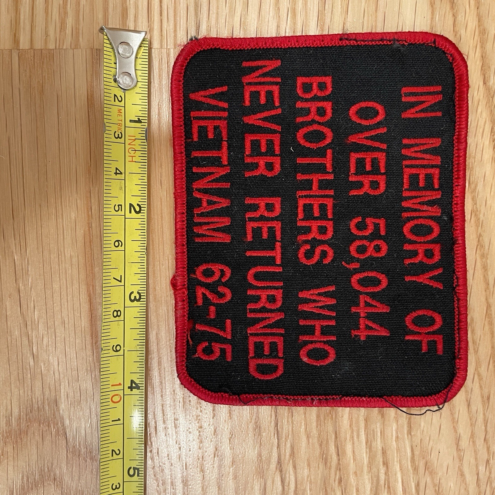 Vietnam "In Memory Of Over 58,044 Brothers Who Never Returned" embroidered patch
