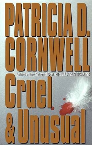 Cruel and Unusual - Hardcover By Cornwell, Patricia - VERY GOOD