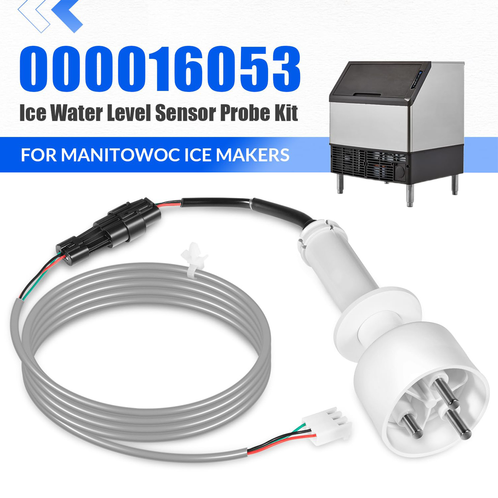 000016053 Ice Water Level Sensor Probe Kit Harness for Manitowoc Ice Machines