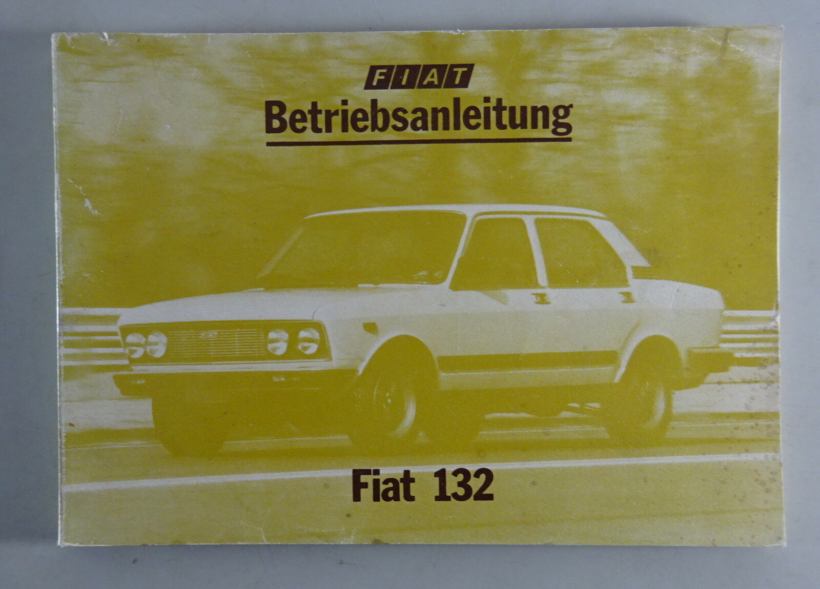 Operating Instructions / Manual Fiat 132 Stand 12/1978