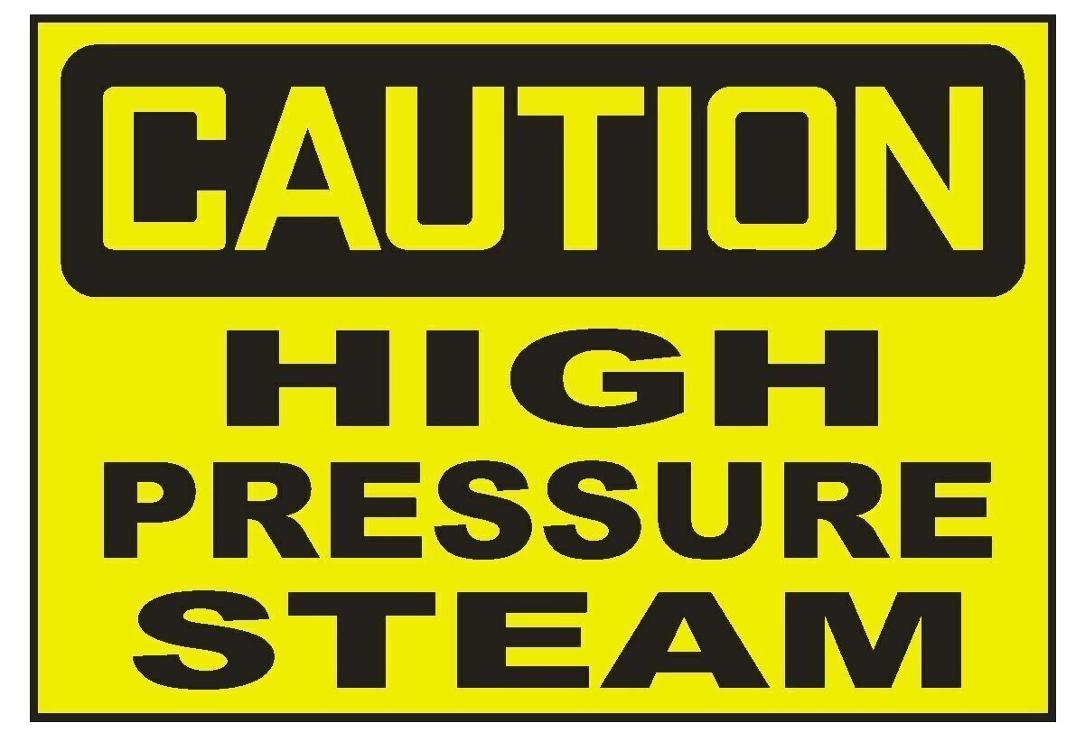 Caution High Pressure Steam Sticker Decal