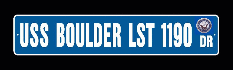 USS BOULDER LST 1190 Street Sign U S Navy USN Military