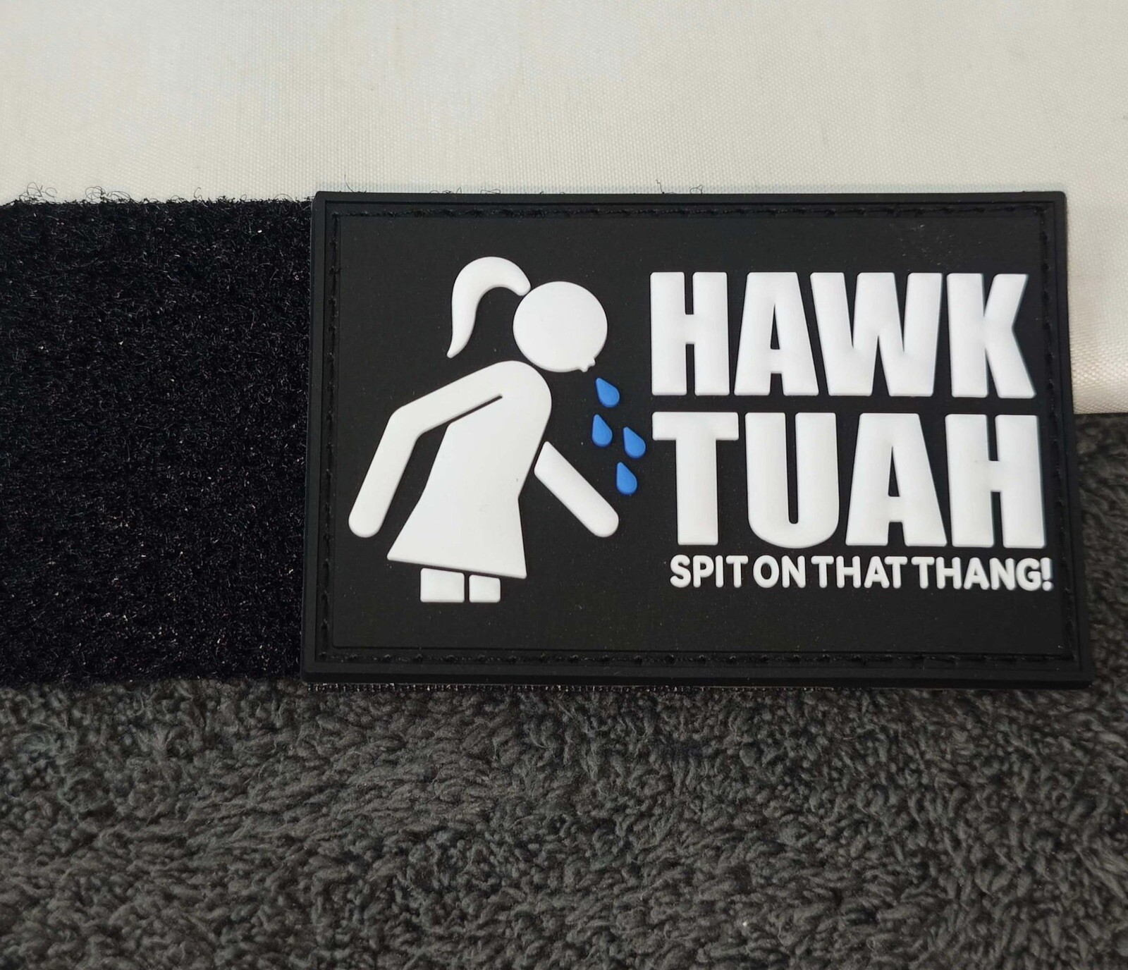 Hawk Tuah!!! Spit On That Thang!!!-PVC Patch (five patches)