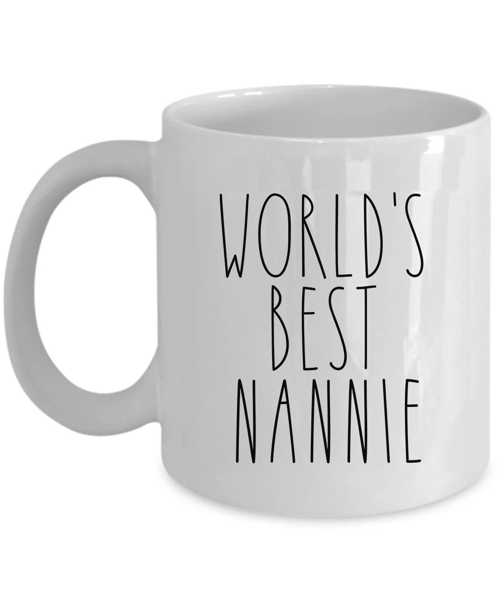 World's Best Nannie Coffee Mug 11/15oz Mother's Day Christmas Cup Gifts For Mom