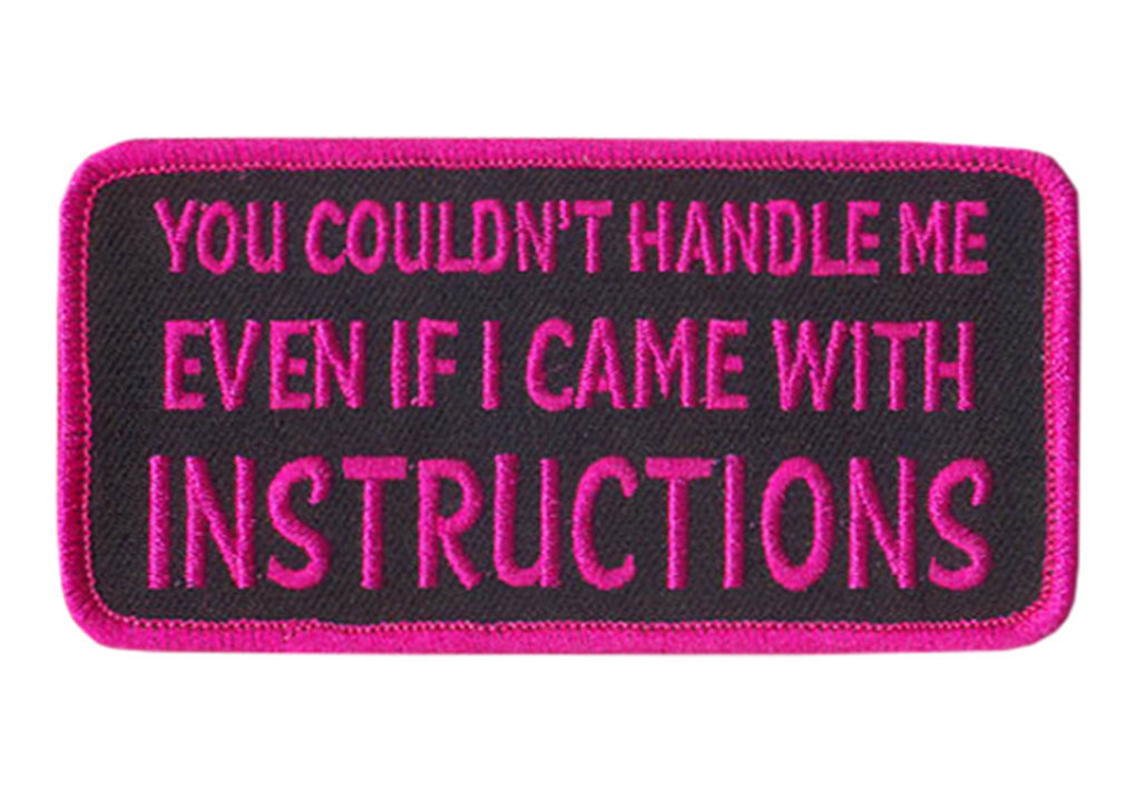 You Couldn’t Handle Me  IRON ON 4 inch MC funny BIKER PATCH BY MILTACUSA