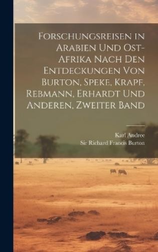 Karl Andree Forschungsreisen in Arabien und Ost-Afrika na (Hardback) (UK IMPORT)