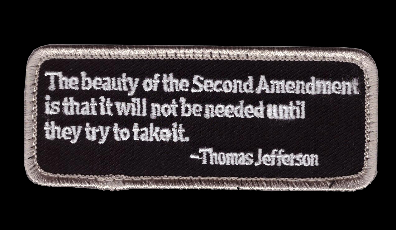 THE BEAUTY OF THE 2nd amendment THOMAS JEFFERSON NRA HOOK PATCH TJP-6