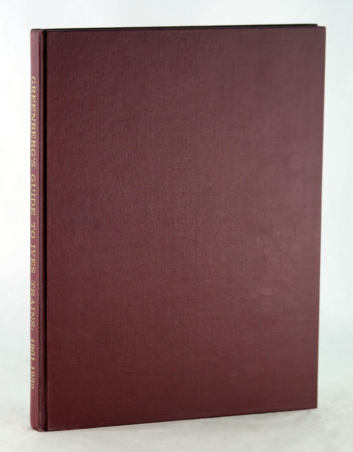 Al McDuffee Bruce Greenberg 1984 Greenberg's Guide to Ives Trains 1901-1932