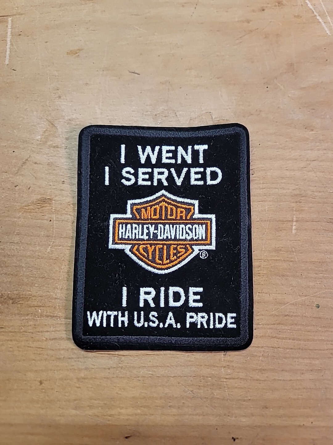 I Went I Served I Ride With USA Pride Harley Davidson Motor Cycles Patch