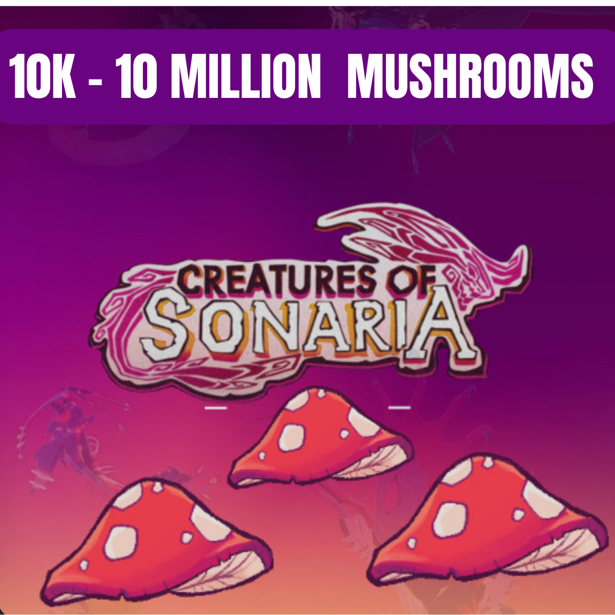 Roblox | Creatures of Sonaria | COS | 10K - 10 MILLION Mushrooms | SHOOMS