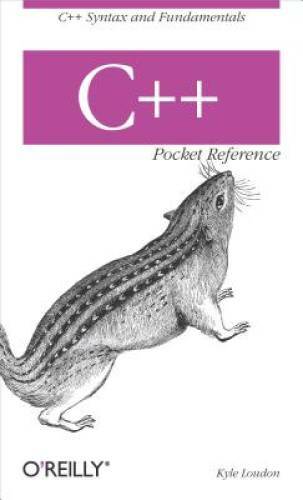 C++ Pocket Reference - Paperback By Loudon, Kyle - GOOD