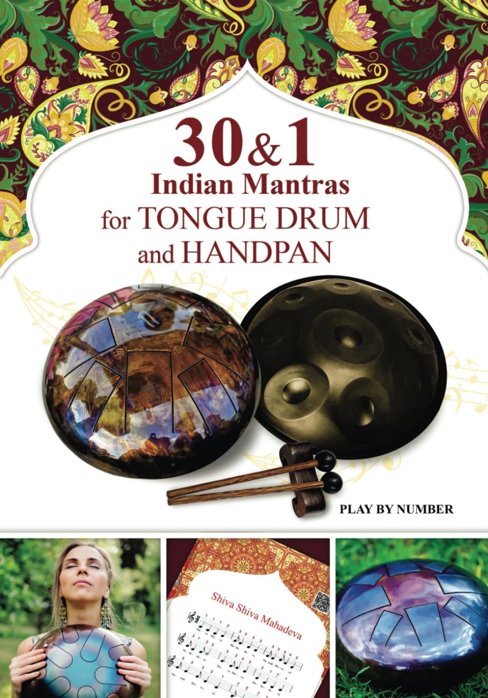 30 and 1 Indian Mantras for Tongue Drum and Handpan Play by Number Sacred Rhy...