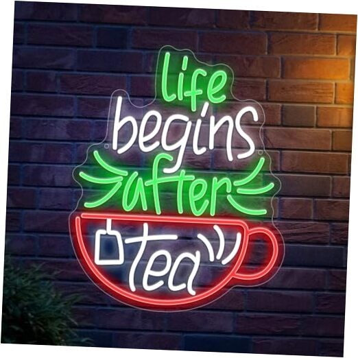 Life Begins After Tea Neon Sign For Life Begins After Tea - Green+white+red