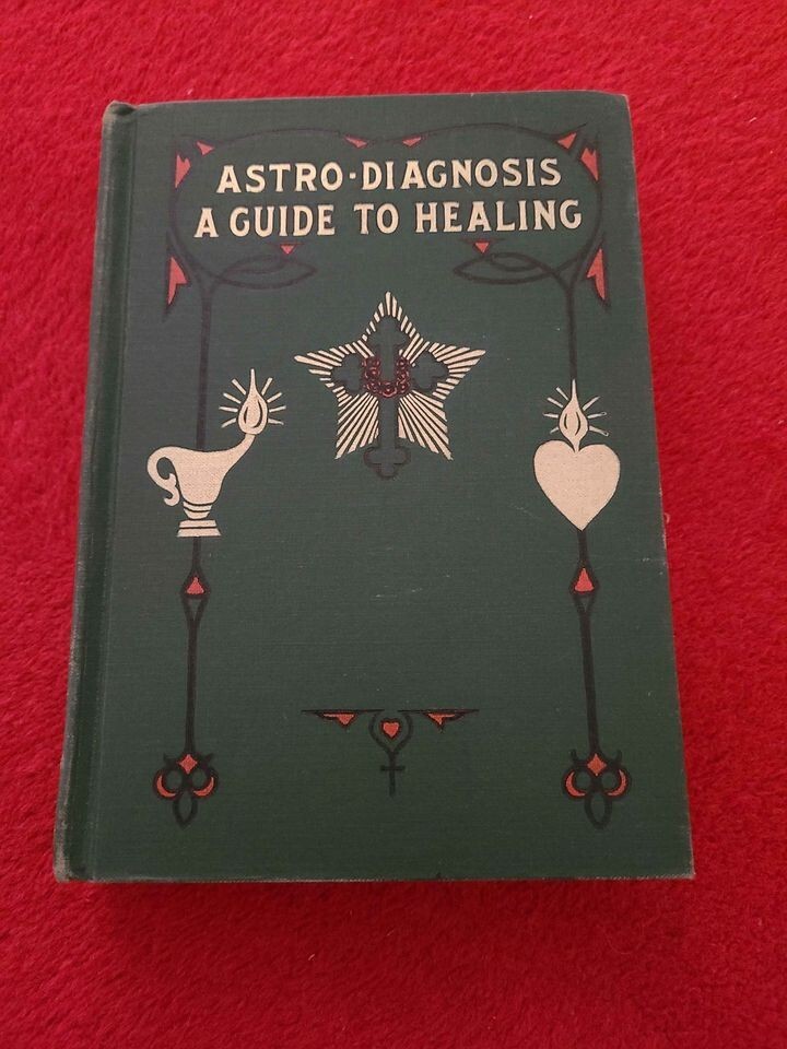 Astro-Diagnosis A Guide to Healing on Horoscope Astrology Magic Mentalism Trick