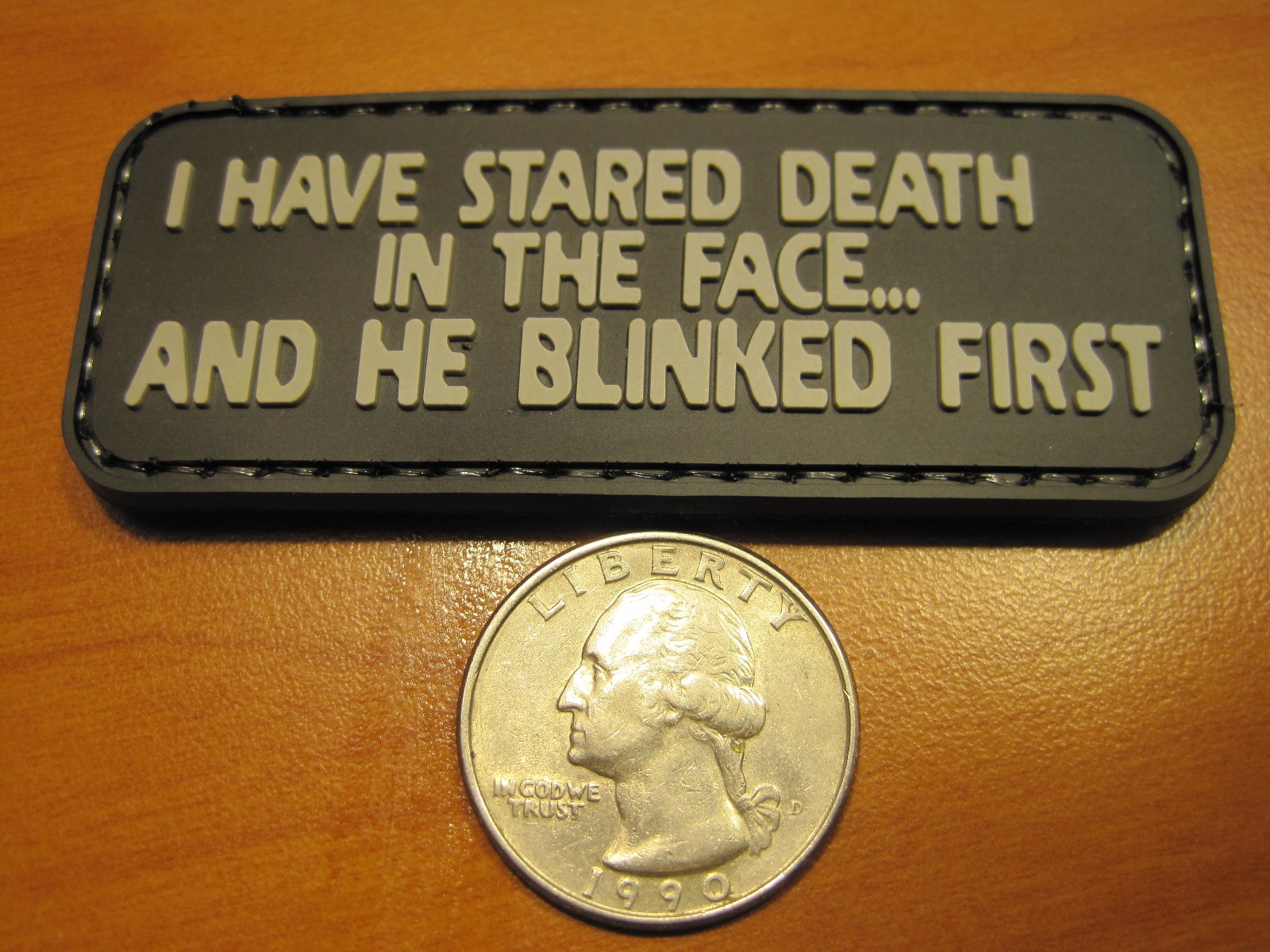 TACTICAL MILITARY MORALE PATCH "I HAVE STARED DEATH" PVC RUBBER HOOK BACK LOOK!