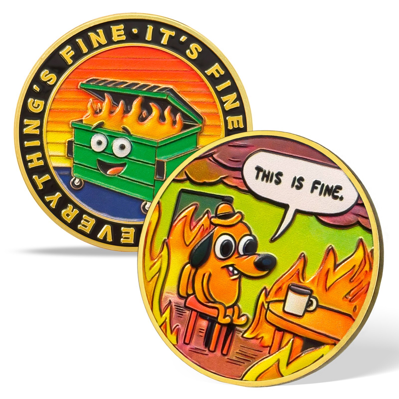 Funny Dumpster Fire Dog Challenge Coin Everything Is Fine Thanks Gifts For All
