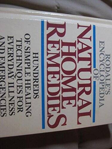 Rodale's Encyclopedia of Natural Home Remedies:  Hundreds of Simple  - VERY GOOD