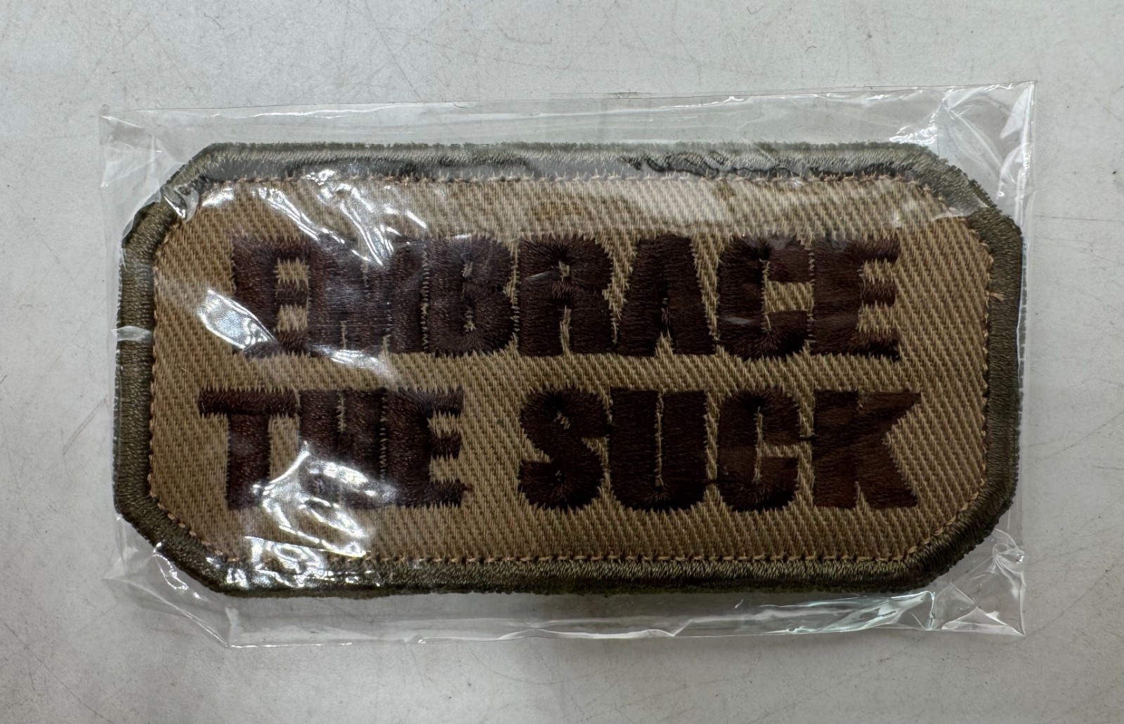 Embrace the Suck Funny Novelty Patch Hook & Loop Tactical Vest Insignia DCU